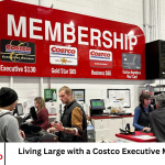 Living Large with a Costco Executive Membership