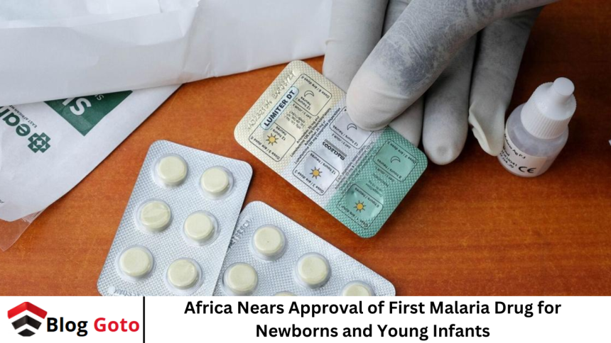 Africa Nears Approval of First Malaria Drug for Newborns and Young Infants