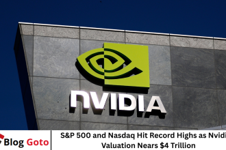 S&P 500 and Nasdaq Hit Record Highs as Nvidia’s Valuation Nears $4 Trillion