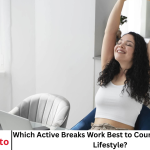 Which Active Breaks Work Best to Counter a Sedentary Lifestyle?