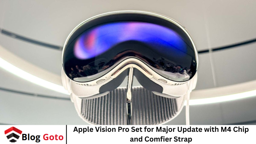 Apple Vision Pro Set for Major Update with M4 Chip and Comfier Strap