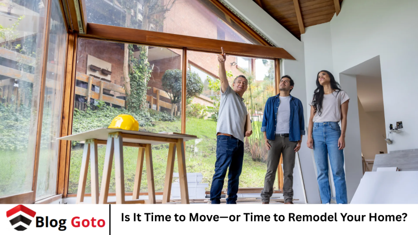 Is It Time to Move—or Time to Remodel Your Home?
